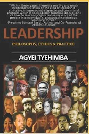 Leadership: Philosophy Ethics & Practice