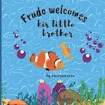 Frudo welcomes his little brother: Read the fabulous story of meet the baby brother 