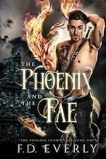 The Phoenix and the Fae: The Phoenix Crown Saga 