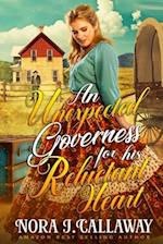 An Unexpected Governess for his Reluctant Heart: A Western Historical Romance Book 