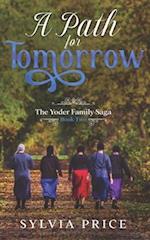 A Path for Tomorrow (An Amish Romance): The Yoder Family Saga Book Two 