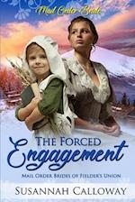 The Forced Engagement 