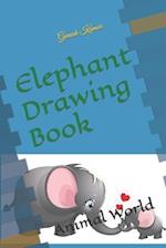 Elephant Drawing Book: Animal World 