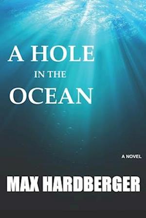 A Hole in the Ocean