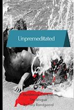 Unpremeditated: A Murderous Caribbean Travelogue 