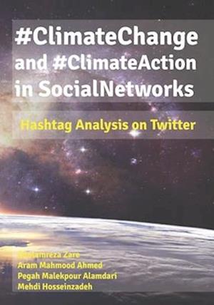 #ClimateChange and #ClimateAction in Social Networks: Hashtag Analysis on Twitter