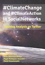 #ClimateChange and #ClimateAction in Social Networks: Hashtag Analysis on Twitter 