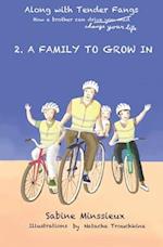 2. A family to grow in: Along with Tender Fangs, how a brother can change your life 