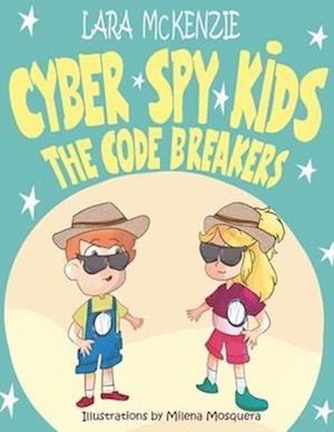 Cyber Spy Kids: The Code Breakers