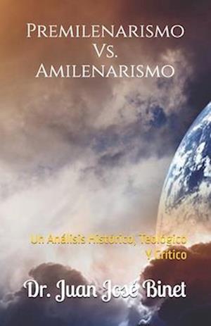 Premilenarismo Vs. Amilenarismo