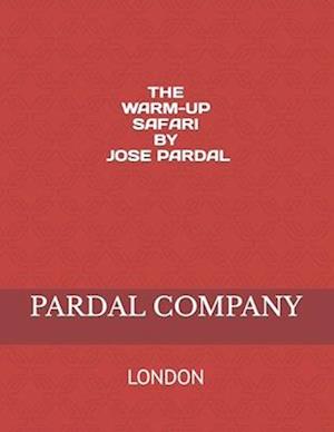 THE WARM-UP SAFARI BY JOSE PARDAL N-14 : LONDON