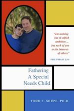 Fathering A Special Needs Child 