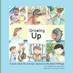 Growing Up: A book about life and love, inspired by the Bahá'í Writings 