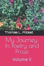 My Journey: In Poetry and Prose: Volume II 