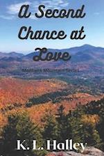 A Second Chance at Love: Montana Mountain Series Book One 