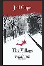 The Village - A Vampire To Die For 