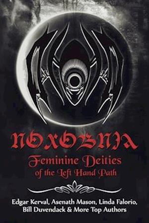 NOXOBNIA: Feminine Deities of the Left Hand Path