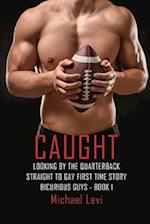 Caught Looking by the Quarterback: Straight to Gay First Time Story 