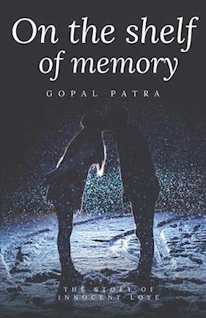 On the shelf of memory: The story of innocent love