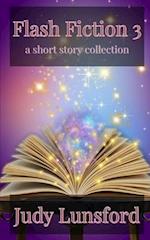 Flash Fiction 3: short story collection 