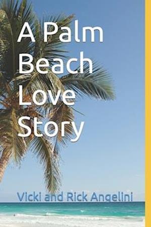 A Palm Beach Love Story