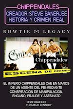 Crimen Real de Chippendales: Herencia Robada, Complicidad, Crimen Organizado Y Estafa