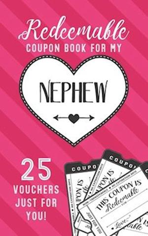 Redeemable Coupon Book For My Nephew 25 Vouchers Just For You: Fill in the Blank Coupon Book DIY Ticket Style Vouchers Booklet - Classy Black and Whit