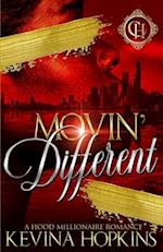 Movin' Different: A Hood Millionaire Romance 