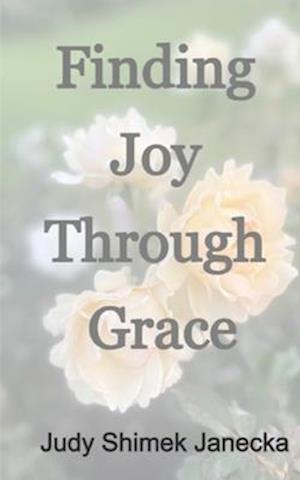 Finding Joy Through Grace