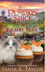 Pumpkin Spice & Deadly Heist: A Cozy Mystery 