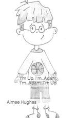 I'm Up. I'm...Adam. I'm...Adam...I'm Up.