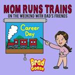 Mom Runs Trains: On the weekend with dad's friends 