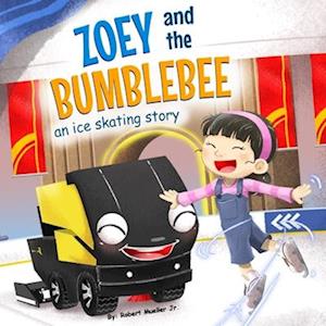 Zoe and the Bumblebee : An Ice Skating Story