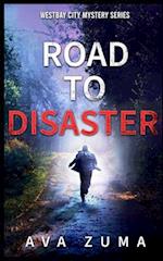 Road to Disaster 