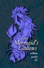 The Mermaid's Gallows 