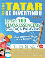 Aprender Tatar Se Divertindo! - Para Principiantes