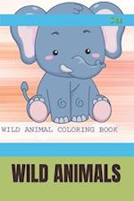 WILD ANIMALS: COLORING BOOK 
