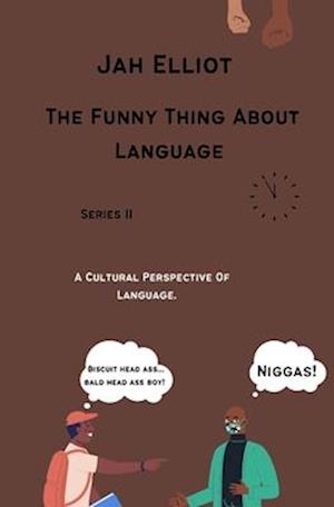 The Funny Thing About Language : The Epic Short: Series II