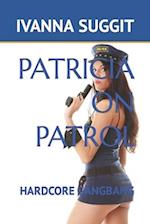 PATRICIA ON PATROL: HARDCORE GANGBANG 