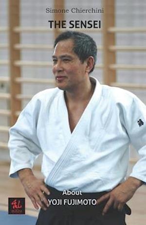 The Sensei: About Yoji Fujimoto