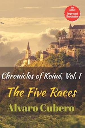 Chronicles of Koiné, Vol. I: The Five Races