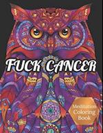 Fuck Cancer Meditation Coloring Book