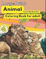Large Print Animal Color By Number Coloring Book For Adults