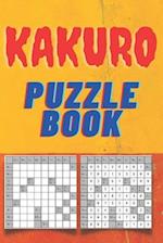 KAKURO PUZZLE BOOK: Cross Logic Puzzle Book, Dell Logic Puzzles For Adults, 142 Puzzles With Solutions 