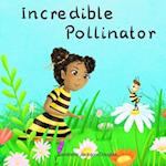 Incredible Pollinator 