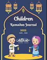 Children Ramadan Journal 2022: Muslim Kids Planner, Islamic Children's Book For Prayer, Fasting, Islamic Calendar