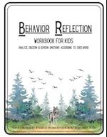 Behavior Reflection Workbook for Kids: Analyze Discern & Govern Emotions According to God's Word 