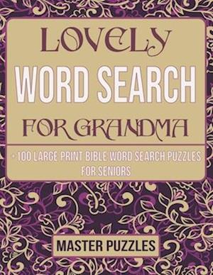 Extra Large Print Bible Word Search Book For Grandma: +100 Lovely Word Search Bible Puzzle Book Psalms And Hymns Large Print | Memory Games For Senior