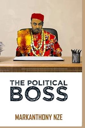 The Political Boss: Book 3