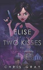 Elise and the Two Kisses Comic Cover Edition: A Pulp Fiction Novella 